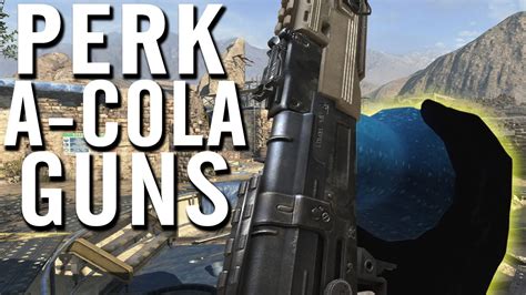 Perk A Cola Guns Perk Guns Perk Weapons Treyarch Black Ops