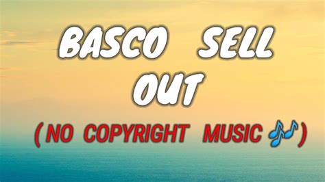 Basco Sell Out Songs 🎶 Direct Link ⬇️ Youtube