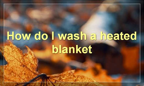 Heated Blankets: The Pros And Cons - Best Heated