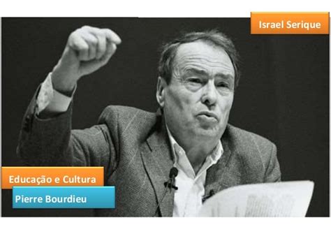 Bourdieu Educação E Cultura Resumo