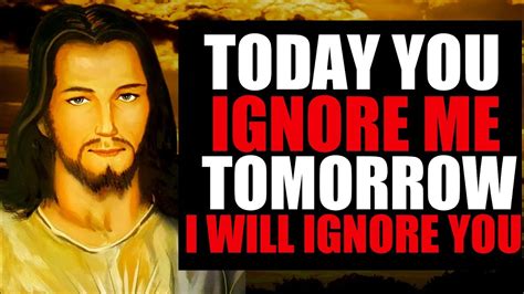 🛑 God Message For You Today🙏🙏 Today You Ignore Me Tomorrow I Will