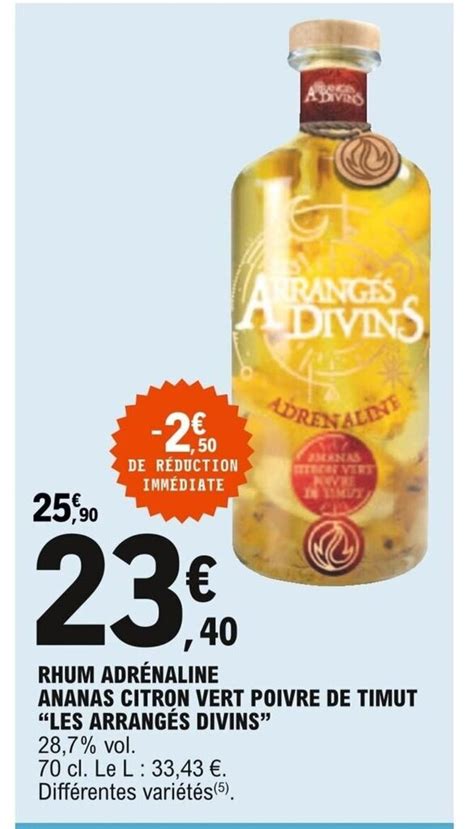 Promo Rhum Adrénaline Ananas Citron Vert Poivre De Timut Les Arrangés Divins Chez Eleclerc