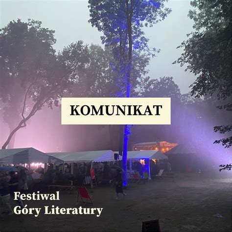 Festiwal Góry Literatury 2024 Komunikat w sprawie przeniesienia