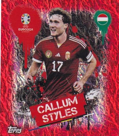 Topps Uefa Euro Sticker Swiss Edition Hun Callum Styles Artist