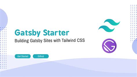 Gatsby Starter Building Gatsby Sites With Tailwind Css