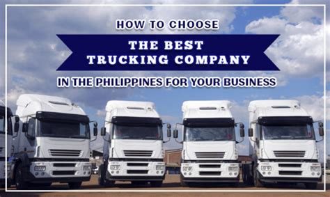 How To Choose The Best Trucking Company In The Philippines For Your