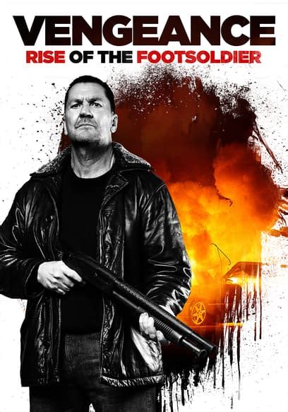 Watch Vengeance Rise Of The Footsoldier 2023 Free Movies Tubi