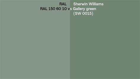 Ral Ral 150 60 10 Vs Sherwin Williams Gallery Green Sw 0015 Side By