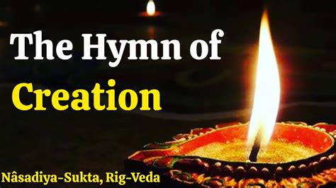 The Hymn Of Creation English Translation Of Nâsadiya Sukta Rig Veda