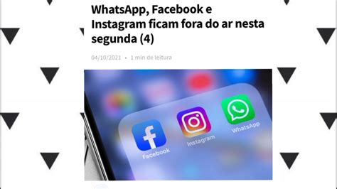 Whatsapp facebook e instagram fora do ar WhatsApp não envia mensagens