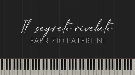 Il Segreto Rivelato Fabrizio Paterlini Piano Tutorial Youtube