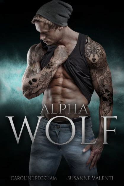 Alpha Wolf By Caroline Peckham Susanne Valenti Paperback Barnes