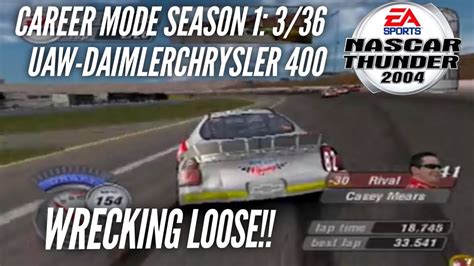 Wrecking Loose Nascar Thunder 2004 Career Mode S1 Race 336 Uaw