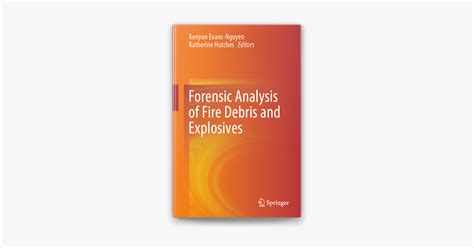 Forensic Analysis Of Fire Debris And Explosives On Apple Books