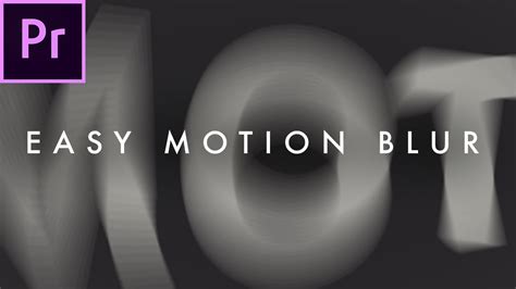 Austin Newman How To Add Motion Blur In Premiere Pro Premiere Bro