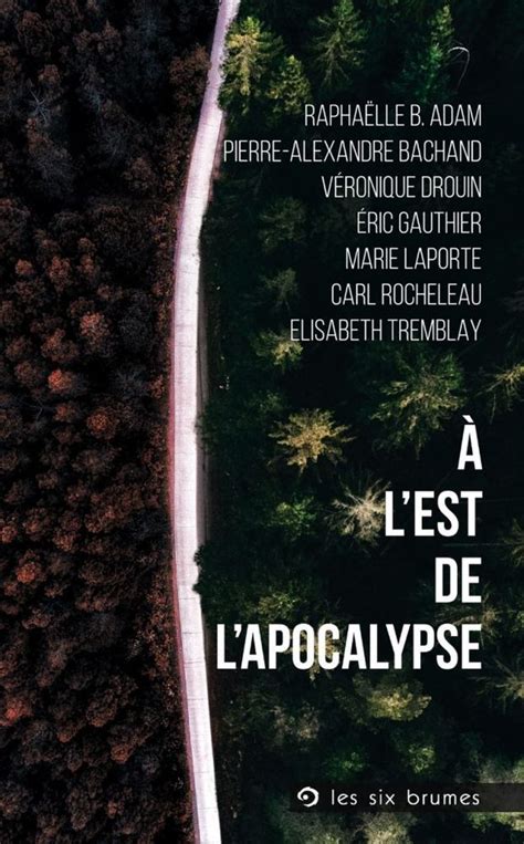 À Lest De Lapocalypse Anthologie Fiche Livre Critiques