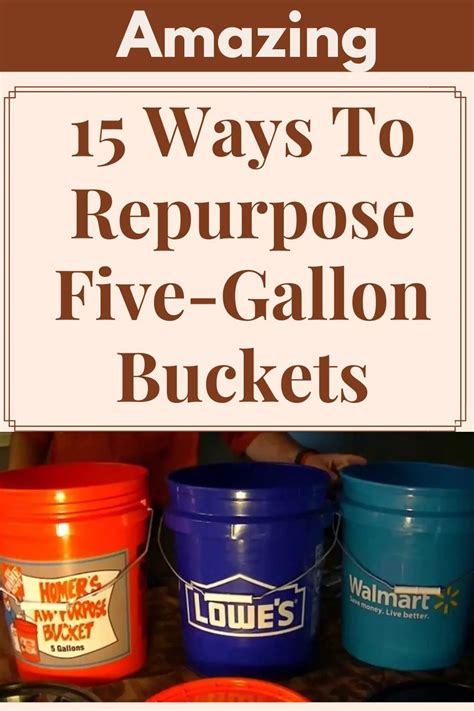 15 Ways To Repurpose Five Gallon Buckets Five Gallon Bucket Amazing