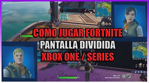 Como Jugar FORTNITE En PANTALLA DIVIDIDA XBOX ONE SERIES Split