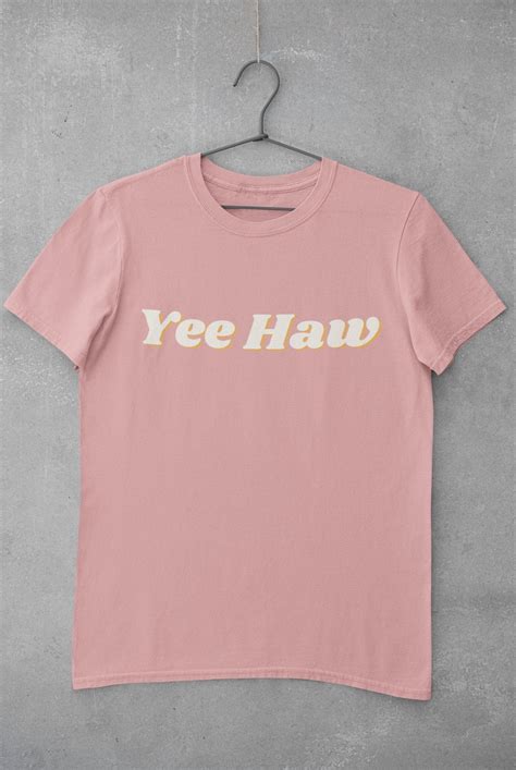 Yee Haw T Shirt Country T Shirt Yee Haw Shirt Womens Etsy