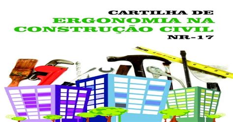 Cartilha de Ergonomia na Construção civil NR 17 PDF Document