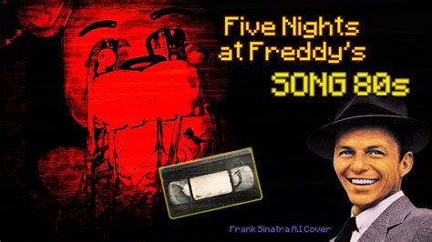 Five Nights At Freddy S SONG CLIP Frank Sinatra A I Cover YouTube