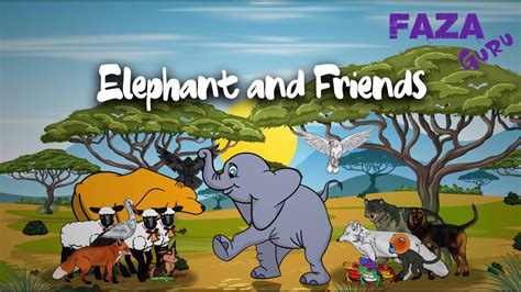 Elephant And Friends Story For Kids Moral Storys For Kids Faza