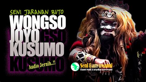 JARANAN BUTO WONGSO JOYO KUSUMO FULL NDADI AUDIO JERNIH YouTube