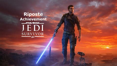 STAR WARS Jedi Survivor Riposte Achievement YouTube