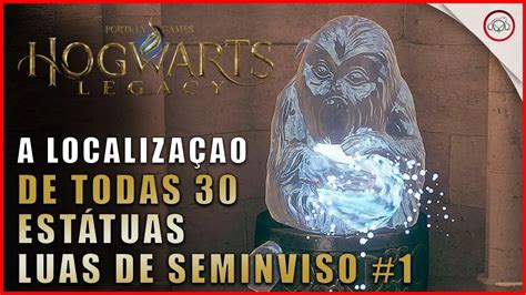 Hogwarts Legacy A Localiza O De Todas As Est Tuas Luas De