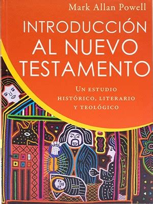 Introducci N Al Nuevo Testamento Un Estudio Hist Rico Literario Y