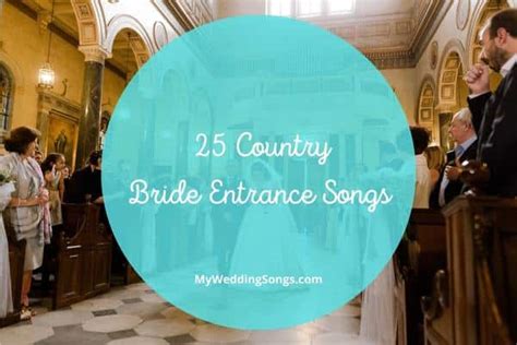 Country Bride Entrance Songs For Walking Down The Aisle