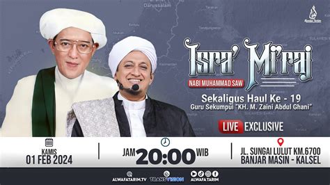 Live Isra Mi Raj Nabi Saw Haul Guru Sekumpul Bersama Al Habib