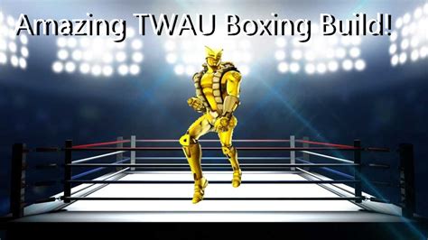 YBA Amazing TWAU Boxing Build 1v1s YouTube