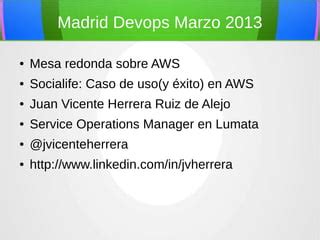 Devops Madrid Marzo Caso De Uso En Aws Ppt