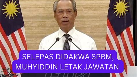 Muhyiddin Akan Letak Jawatan Selepas Didakwa Di Mahkamah Youtube