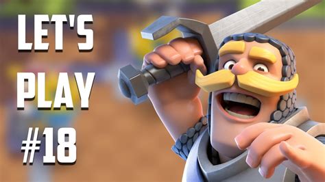 Let S Play Clash Royale Ep 18 Back To Basics Youtube