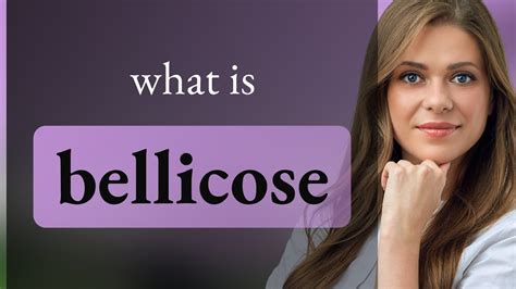 Bellicose — Meaning Of Bellicose Youtube