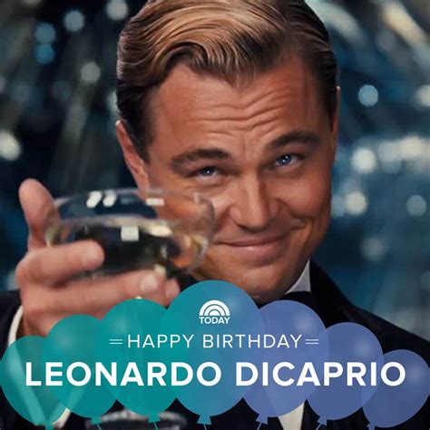 Leonardo Dicaprios Birthday Celebration Happybdayto