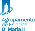 O Agrupamento Agrupamento De Escolas D Maria II