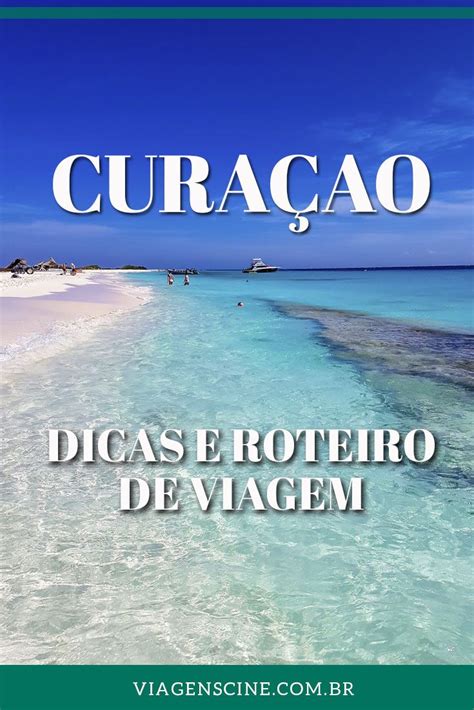 O QUE FAZER EM CURAÇAO Dicas e Roteiro de Viagem Roteiros de viagem