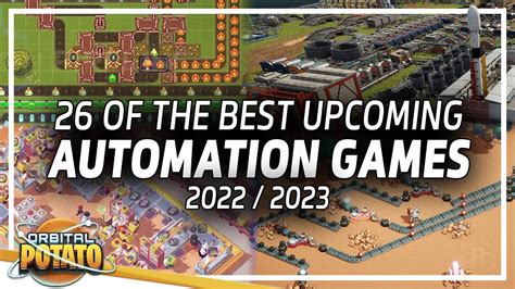 The Best Factory Builders And Automation Games To Watch In 2022 And 2023