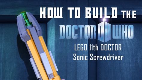 11th Doctor Sonic Screwdriver Lego