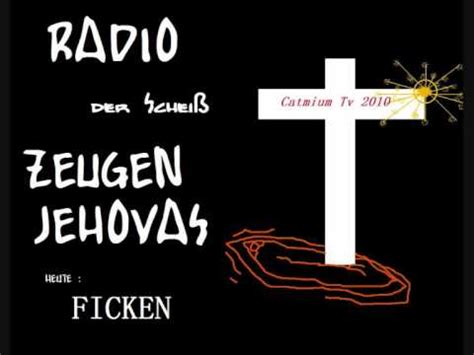 Radio Der Zeugen Jehovas Ficken YouTube