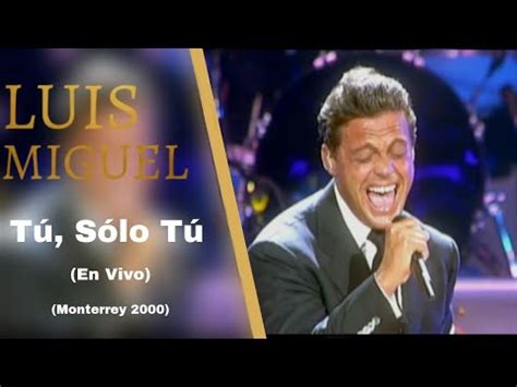 Luis Miguel T S Lo T En Vivo Youtube