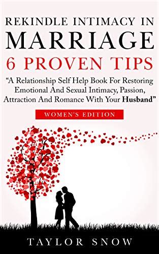 Rekindle Intimacy In Marriage 6 Proven Tips A Relationship Self Help