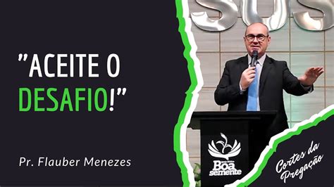 Entregar Confiar E N O Duvidar Pr Flauber Menezes Cortes Youtube