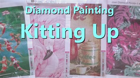 Diamond Painting Kitting Up Dpclubs Coodeals Youtube