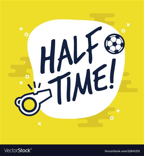 Half-time sign for football or soccer game Vector Image