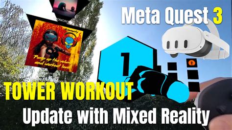 Exploring the New Tower Workout Update with Meta Quest 3 Mixed Reality ...