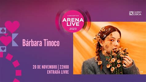 Bárbara Tinoco Concertos Arena Live 2023 Eventos em Lisboa